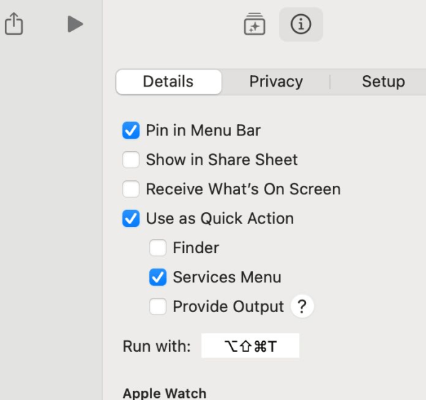 screen shot that shows the information pane in apple shortcuts for this shortcut showing "pin in the menu bar" checked and "use as quick action" checked and under that "services menu" checked and "run with: shift + alt + command + T" key combo