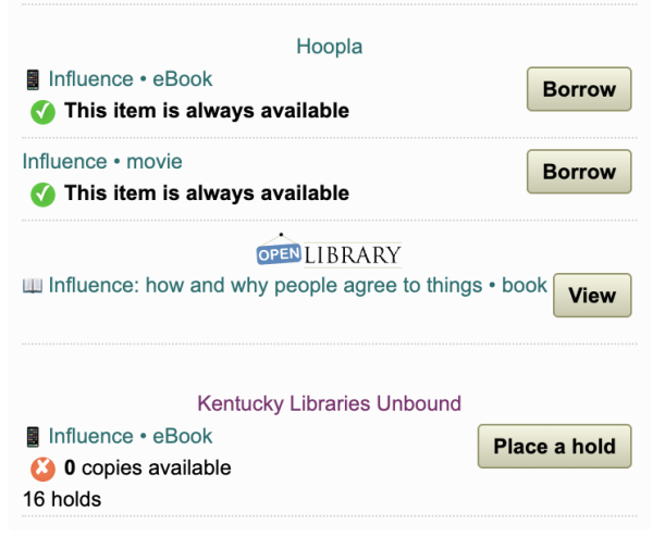 Screenshot that show the book "influence" as available in ebook and movie from Hoopla, Also available from Open Library, and Kentucky Libraries Unlimited ebook with 0 copies available